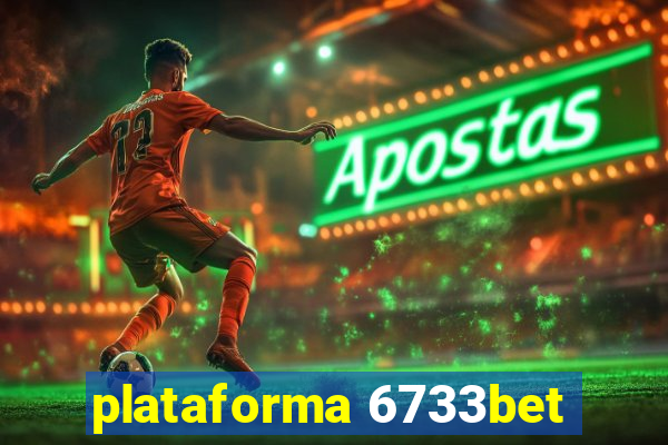 plataforma 6733bet